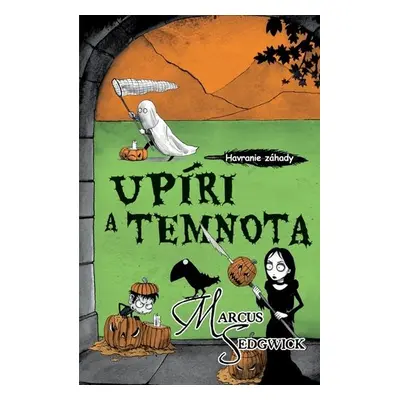 Havranie záhady 4: Upíri a temnota - Marcus Sedgwick