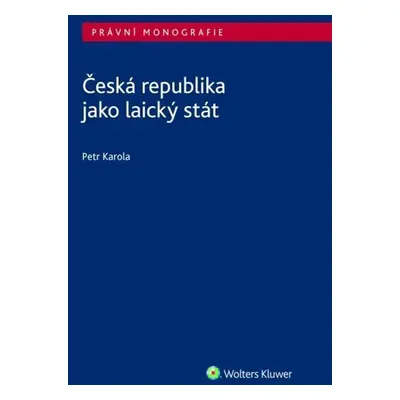 Česká republika jako laický stát - Petr Karola