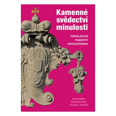 Kamenné svědectví minulosti - Karel Müller