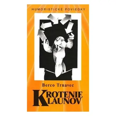 Krotenie klaunov - Berco Trnavec