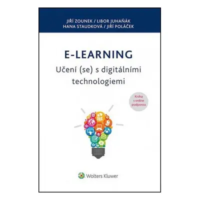 E-learning Učení (se) s digitálními technologiemi, 1. vydání - Jiří Zounek