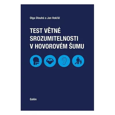 Test větné srozumitelnosti v hovorovém šumu + CD - Olga Dlouhá