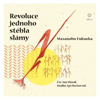 Revoluce jednoho stébla slámy - CDmp3 (Čte Jan Slovák) - Masanobu Fukuoka