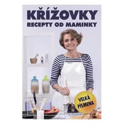 Křížovky - Recepty od maminky