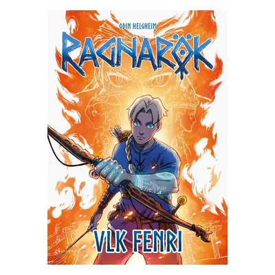 Ragnarök 1 - Vlk Fenri - Odin Helgheim