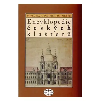 Encyklopedie českých klášterů - Pavel Vlček