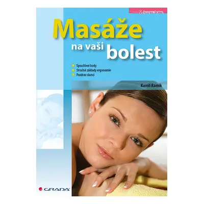 Masáže na vaši bolest - Kamil Ramík