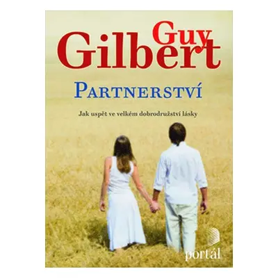 Partnerství - Guy Gilbert