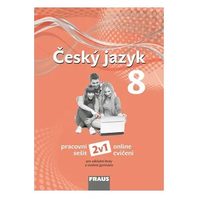 Český jazyk 8 pro ZŠ a víceletá gymnázia - Pracovní sešit - Zdena Krausová