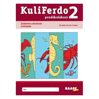 Kuliferdo predškolákom 2 - Dana Balažovičová; Alexandra Hanáková; Miriam Laušová; Eva Zbudilová