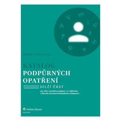 Katalog podpůrných opatření Narušené komunikační schopnosti - Renáta Vrbová