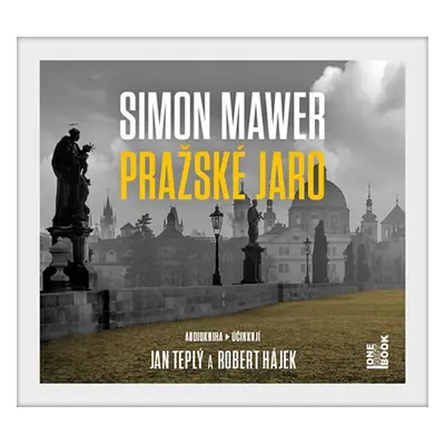 Pražské jaro - 2 CDmp3 (Čte Jan Teplý a Robert Hájek) - Simon Mawer