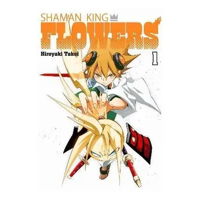 Shaman King Flowers 1 - Hiroyuki Takei