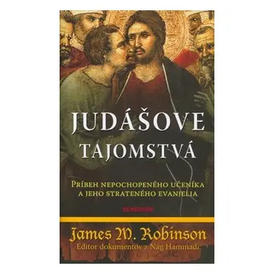 Judášove tajomstvá - James M. Robinson