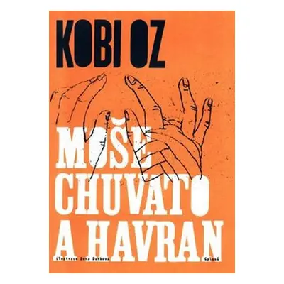 Moše Chuvato a havran - Kobi Oz