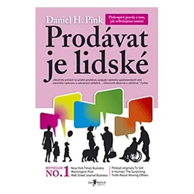 Prodávat je lidské - Daniel H. Pink