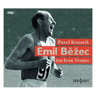 Emil Běžec - CDmp3 (Čte Ivan Trojan) - Pavel Kosatík