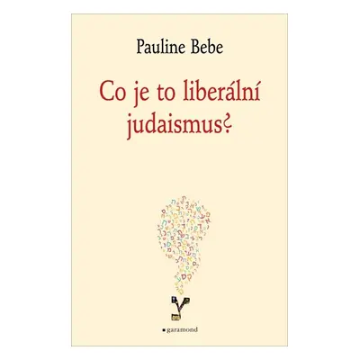 Co je to liberální judaismus? - Pauline Bebe