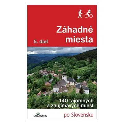 Záhadné miesta 5. diel - 140 tajomných a zaujímavých miest (slovensky) - Ján Lacika