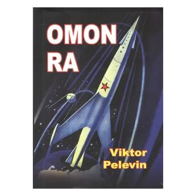 Omon Ra - Viktor Olegovič Pelevin