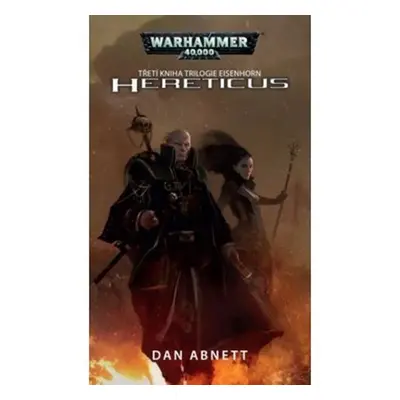 Warhammer 40 000 Hereticus - Dan Abnett