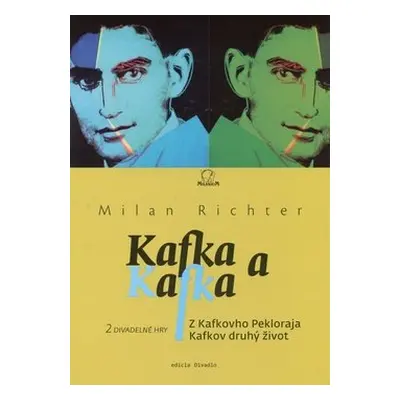 Kafka a Kafka - Milan Richter