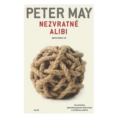 Nezvratné alibi, 1. vydání - Peter May