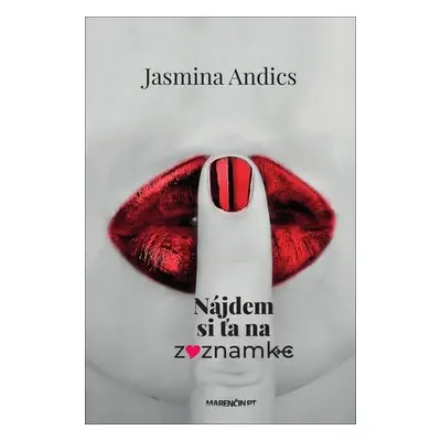 Nájdem si ťa na zoznamke - Jasmina Andics