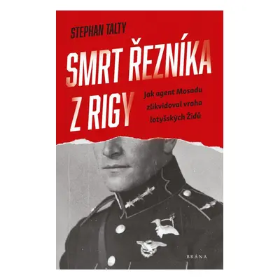 Smrt řezníka z Rigy - Stephan Talty