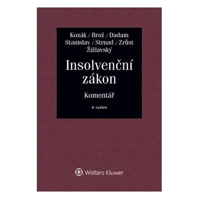 Insolvenční zákon / Komentář, 4. vydání - Jan Kozák