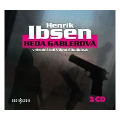 Heda Gablerová - 2CD - Henrik Ibsen