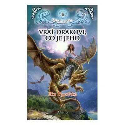 Vrať drakovi, co je jeho (brož.) - Ilka Pacovská