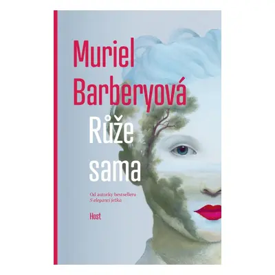 Růže sama - Muriel Barbery