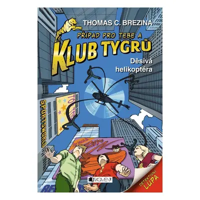 Klub Tygrů 35 - Děsivá helikoptéra, 1. vydání - Thomas Conrad Brezina