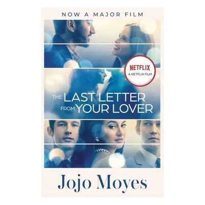 The Last Letter from Your Lover, 1. vydání - Jojo Moyes