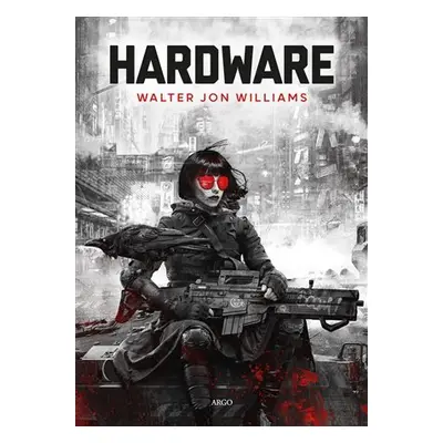 Hardware - Walter Jon Williams