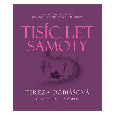 Tisíc let samoty - Tereza Dobiášová