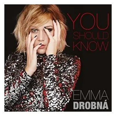 You Should Know - CD - Emma Drobná