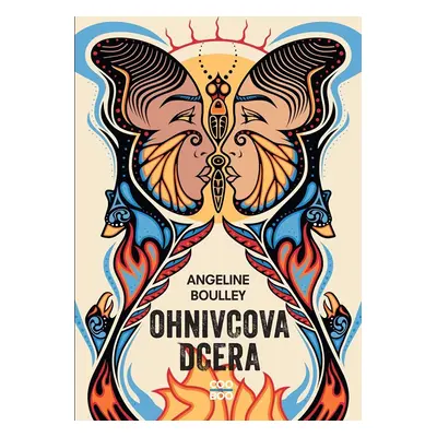 Ohnivcova dcera - Angeline Boulley