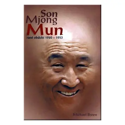 Son Mjong Mun rané období 1920-1953 - Michael Breen