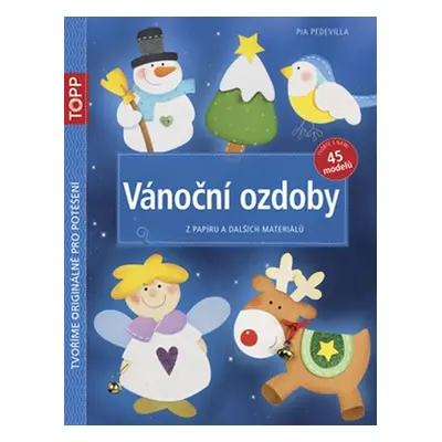 Vánoční ozdoby - Z papíru a dalších materiálů - Pia Pedevilla