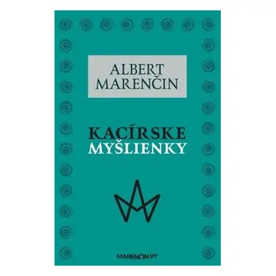 Kacírske myšlienky - Albert Marenčin