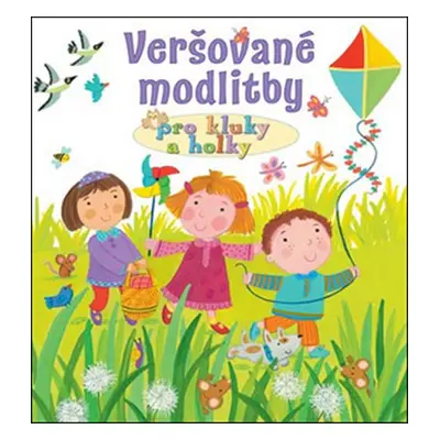 Veršované modlitby pro kluky a holky - Lois Rock