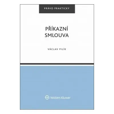 Příkazní smlouva - Václav Pilík