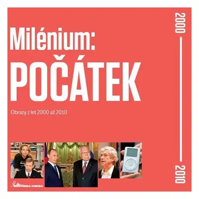 Milénium: POČÁTEK - Obrazy z let 2000 až 2010 - Ivan Motýl