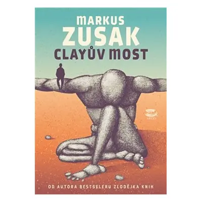 Clayův most - Markus Zusak