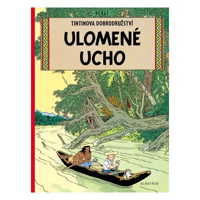 Tintin 6 - Ulomené ucho, 1. vydání - Hergé