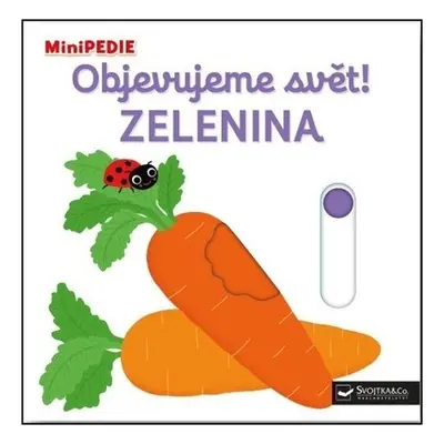 MiniPEDIE Objevujeme svět! Zelenina - Nathalie Choux