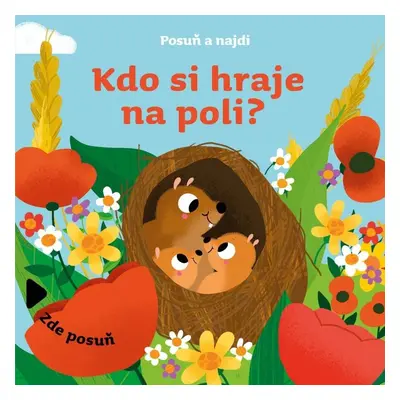 Posuň a najdi: Kdo si hraje na poli? - Kolektiv