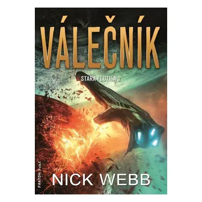 Válečník - Stará flotila 2 - Nick Webb